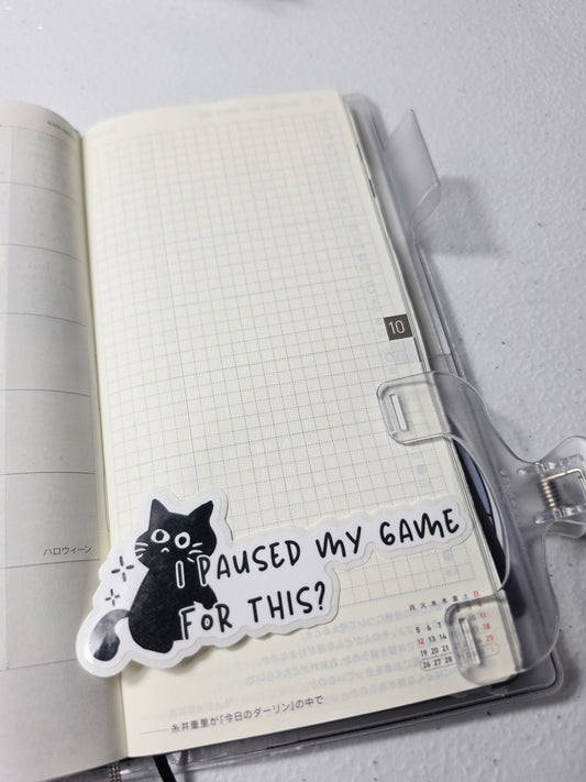 I Paused My Game for This? ✧ Vinyl Diecut
